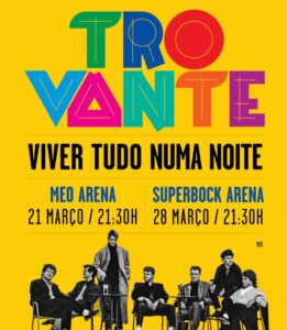 Trovante - Viver Tudo Numa Noite | MEO Arena