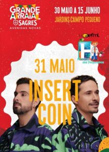 Insert Coin AO VIVO - Grande Arraial Sagres Avenidas Novas 2025