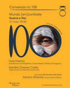 Conversas no 100 | Mundo [en]contraste – Guerra e Paz