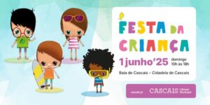 Festa da Criança 2025 na Baía e Cidadela de Cascais