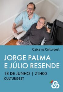 JORGE PALMA & JULIO RESENDE | Um Encontro Único de Piano e Música Portuguesa