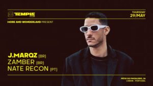 More & Wonderland Apresentam Jmarqz + Zamber + Nate Recon no Temple Club