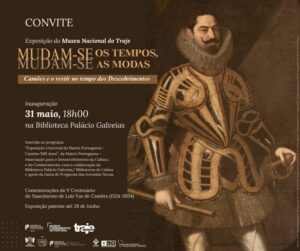 Mudam-se os Tempos, Mudam-se as Modas – Exposição no Museu Nacional do Traje