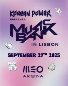 Music Bank World Tour chega a Lisboa com o melhor do K-Pop!
