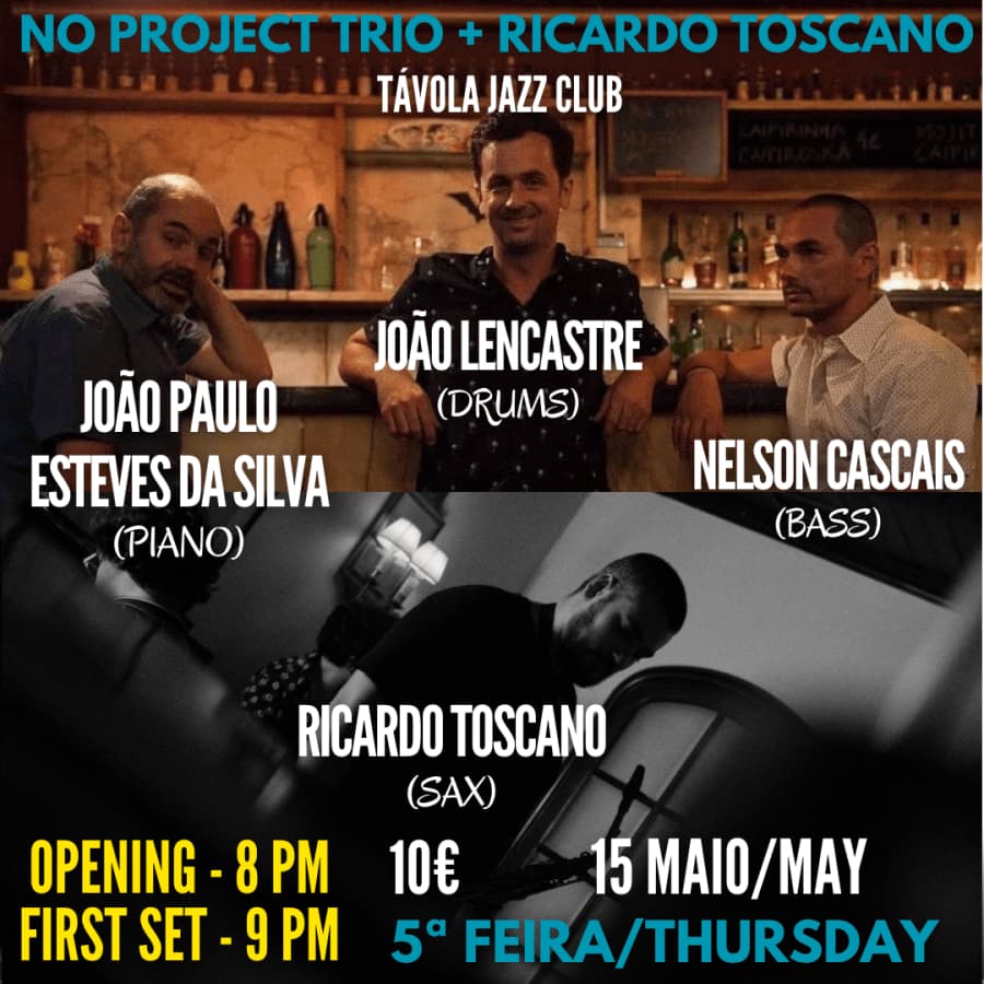 No Project Trio + Ricardo Toscano - Live Jazz no Távola Jazz Club