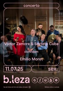 Noite Cubana em Lisboa: Victor Zamora Sexteto Cuba convida Emilio Moret no B.Leza