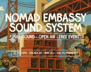 Nomad Embassy Sound System: 8 horas de música sob a Ponte 25 de Abril