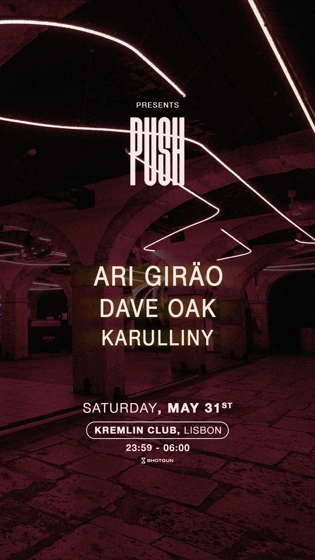 Push Ari Girão, Dave Oak, Karulliny