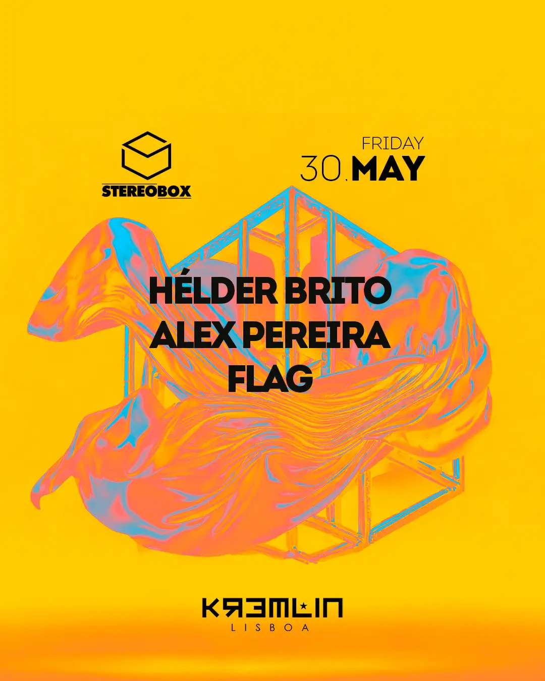 STEREO BOX @ Kremlin com Helder Brito, Alex Pereira & Flag