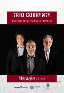 Trio Corrente ao Vivo no Auditório Municipal Ruy de Carvalho