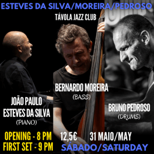 Esteves da Silva/Moreira/Pedroso - Live Jazz no Távola Jazz Club