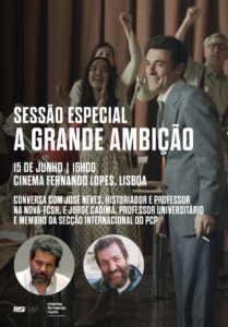 Sessão especial do filme A GRANDE AMBIÇÃO de Andrea Segre, no Cinema Fernando Lopes