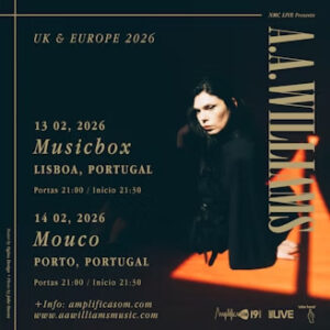 A.A. WILLIAMS ao vivo no Musicbox Lisboa com novo álbum