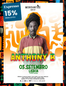 Anthony B: Reggae ao Pôr do Sol no Monsantos Open Air