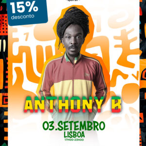 Anthony B: Reggae ao Pôr do Sol no Monsantos Open Air
