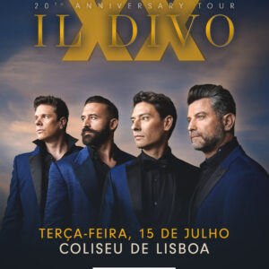 Il Divo ao Vivo em Lisboa | 20 Anos de Sucessos e Emoções com o Álbum “XX”