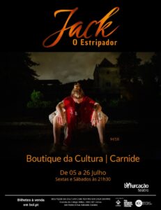Jack, O Estripador | Teatro ao Ar Livre em Lisboa