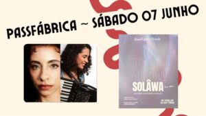 Júlia Vargas & Carol Benigno/ Solâwa & Muamba Massala