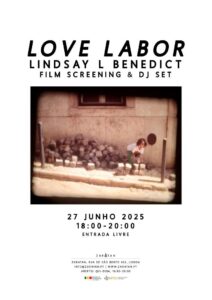 LOVE LABOR | Projeção + DJ Set com Lindsay L Benedict na Zaratan