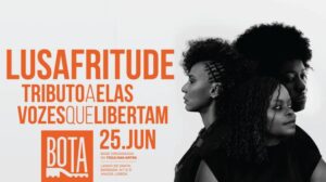 Lusafritude: Concerto-Homenagem às Vozes Femininas da Libertação Africana
