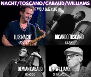 Nacht/Toscano/Cabaud/Williams - Live Jazz no Távola Jazz Club