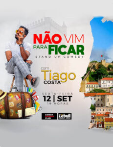 “Não Vim Para Ficar” — Tiago Costa (T.C) no Lisboa Comedy Club