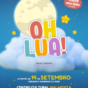 Oh Lua | Teatro para Toda a Família no Centro Cultural Malaposta