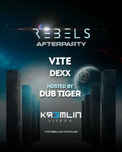 REBELS After Party no Kremlin com Dub Tiger, VITE e Dexx