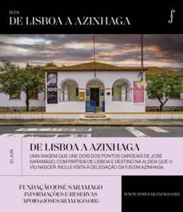 Rota Literária “De Lisboa a Azinhaga” | Uma Viagem à Terra Natal de José Saramago