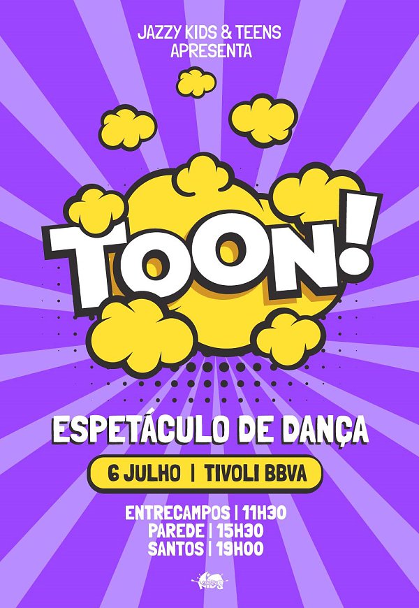 TOON JAZZY KIDS & TEENS – Espetáculo de Dança para Toda a Família