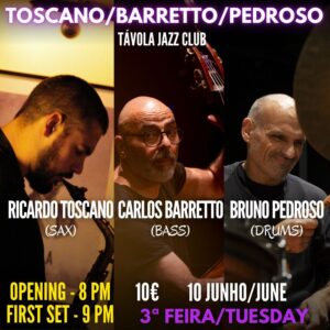 Toscano/Barretto/Pedroso - Live Jazz no Távola Jazz Club