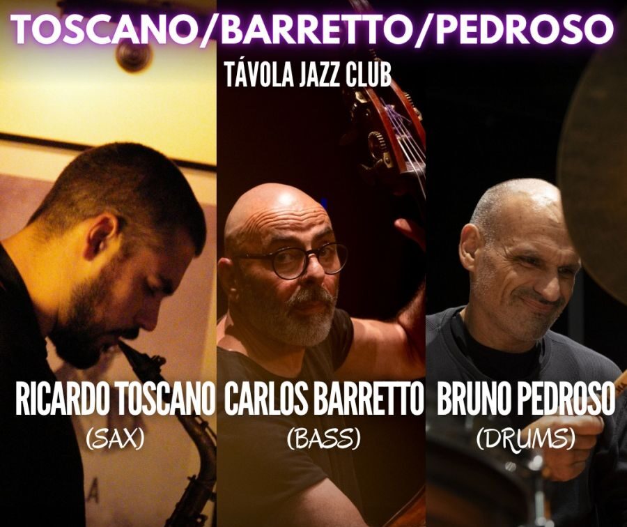 Toscano/Barretto/Pedroso - Live Jazz no Távola Jazz Club