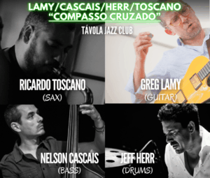 Lamy / Cascais / Herr / Toscano – “Compasso Cruzado” ao Vivo no Távola Jazz Club