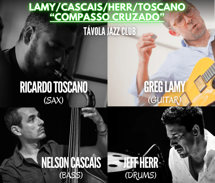 Lamy / Cascais / Herr / Toscano – “Compasso Cruzado” ao Vivo no Távola Jazz Club