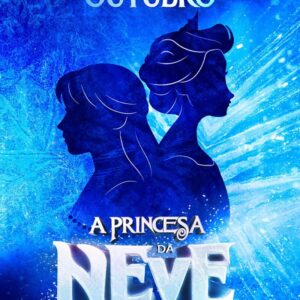 A PRINCESA DA NEVE | O MUSICAL