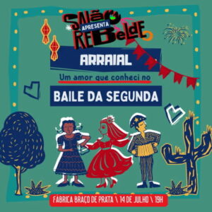 Baile De Segunda: Edição Arraial
