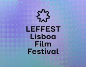 LEFFEST 2025 – O Melhor do Cinema Mundial Regressa a Lisboa