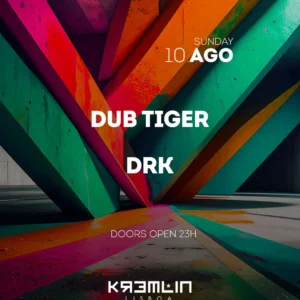 Dub Tiger & Drk @ Kremlin