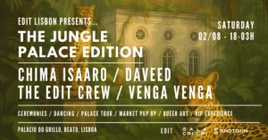 EDIT apresenta… The Jungle Palace Edition em Lisboa