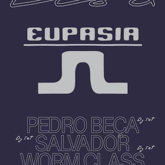 EUPASIA: Pedro Beça, Salvador e Worm Class