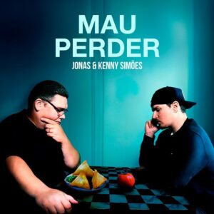 JONAS E KENNY SIMÕES MAU PERDER