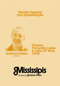 Sessão especial do filme MISSISSIPIS de António-Pedro, no Cinema Fernando Lopes