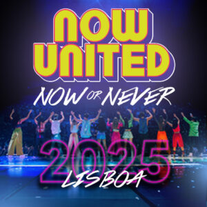 Now United no Sagres Campo Pequeno, com a Now or Never World Tour 2025