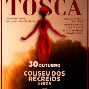 ÓPERA “TOSCA” DE PUCCINI | Coliseu dos Recreios