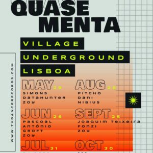 QUASE MENTA by TVDance Records no Village Underground Lisboa