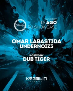 Riviera Underground Showcase com Omar Labastida, Undernoiz3 e Dub Tiger no Kremlin