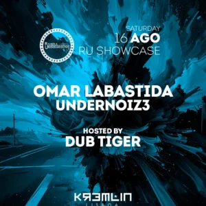 Riviera Underground Showcase com Omar Labastida, Undernoiz3 e Dub Tiger no Kremlin