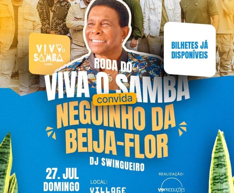 Roda do Viva o Samba convida Neguinho da Beija-Flor + DJ Swingueiro em Lisboa