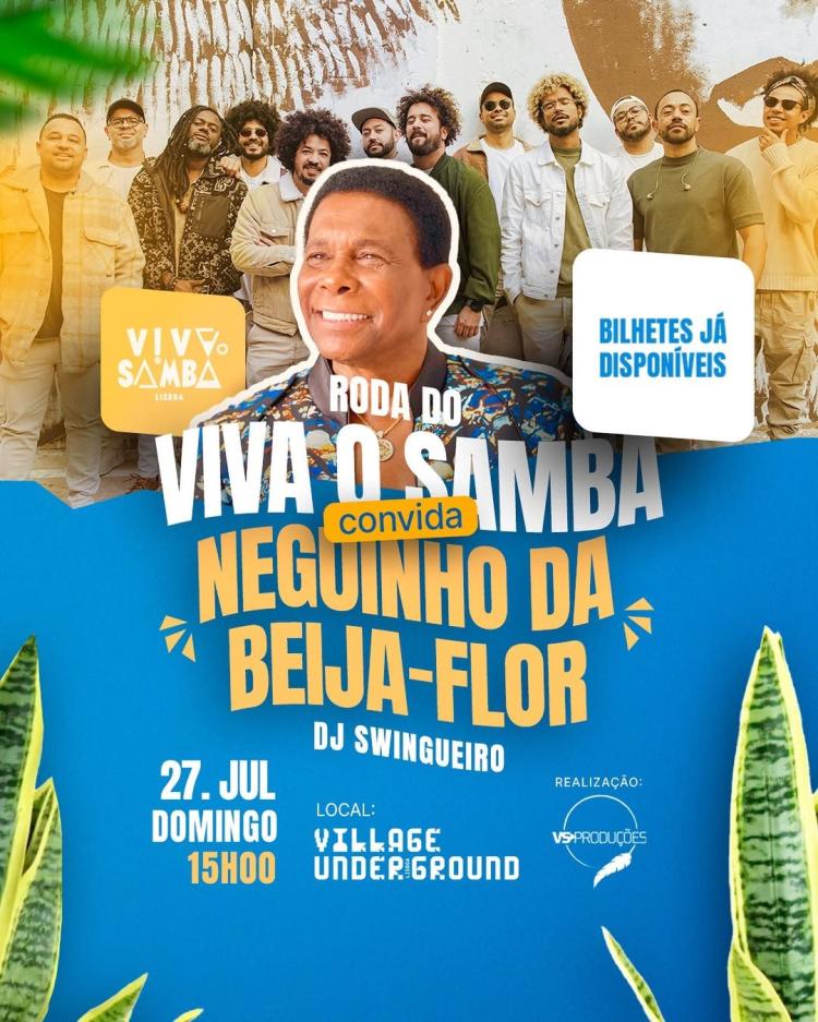 Roda do Viva o Samba convida Neguinho da Beija-Flor + DJ Swingueiro em Lisboa