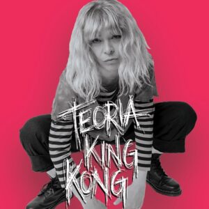 Teoria King Kong – Feminismo Punk e Desafios ao Patriarcado em Cena